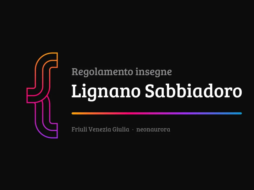 Regolamento insegne e impianti pubblicitari del Comune di Lignano Sabbiadoro
