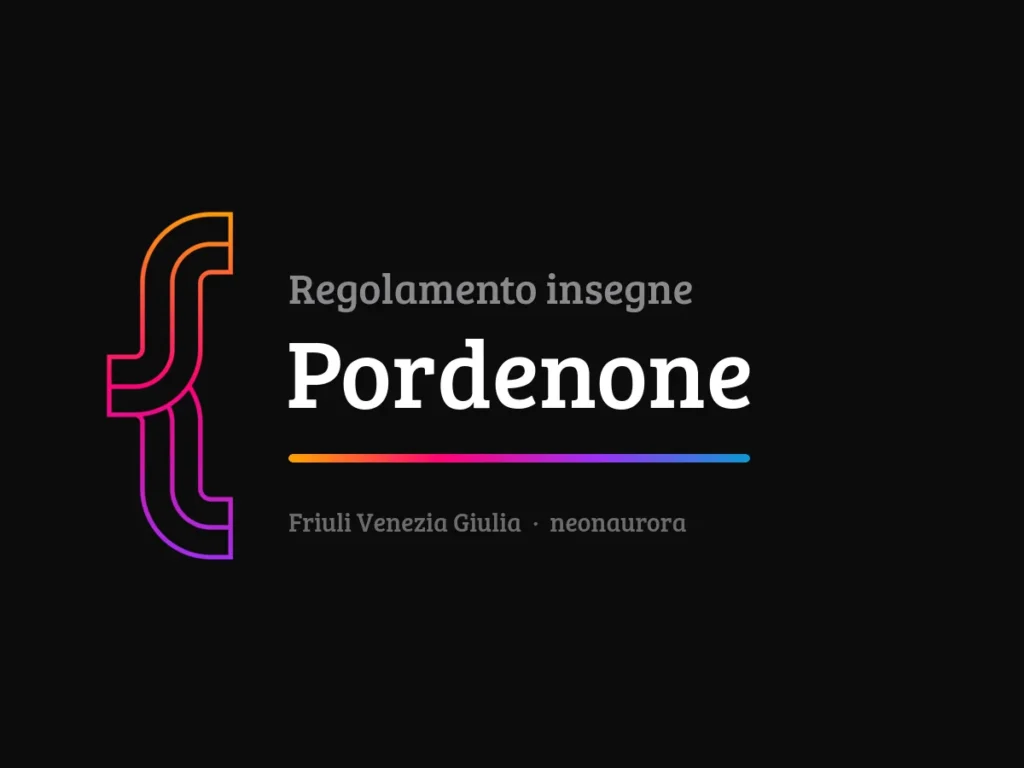 Regolamento insegne e impianti pubblicitari del Comune di Pordenone
