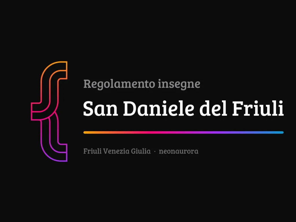 Regolamento insegne e impianti pubblicitari del Comune di San Daniele del Friuli