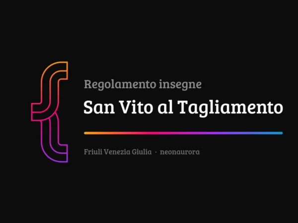 Regolamento insegne e impianti pubblicitari del Comune di San Vito al Tagliamento