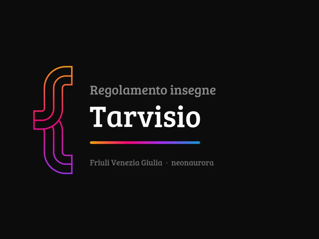 Regolamento insegne e impianti pubblicitari del Comune di Tarvisio